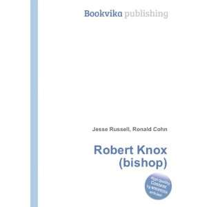  Robert Knox (bishop) Ronald Cohn Jesse Russell Books
