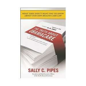   Obamacare [Paperback] Sally C. Pipes (Author)  Books