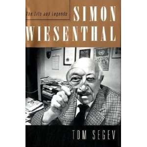  Simon Wiesenthal The Life and Legends By Tom Segev Books