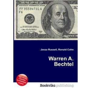  Warren A. Bechtel Ronald Cohn Jesse Russell Books
