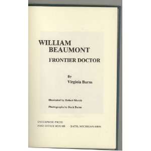  William Beaumont, Frontier Doctor Virginia Law Burns 