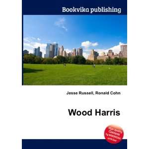 Wood Harris Ronald Cohn Jesse Russell Books
