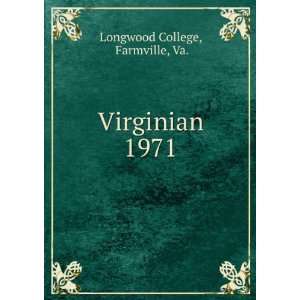  Virginian. 1971 Farmville, Va. Longwood College Books