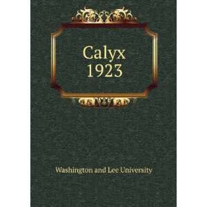  Calyx. 1923 Washington and Lee University Books