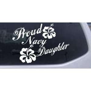 Proud Navy Daughter Hibiscus Flowers Military Car Window Wall Laptop 