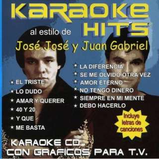  Karaoke Hits Jose Jose / Juan Gabriel Jose Jose, Gabriel