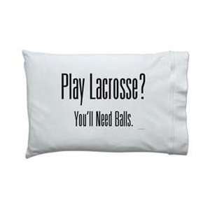  Play Lacrosse? Youll Need Balls Pillowcase