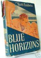 Vintage Novel Blue Horizons Faith Baldwin 1947 Romance  