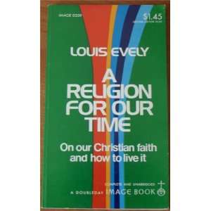  A Religion for Our Time Louis Evely Books