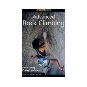   Pequot Press How To Climb  Advanced Rock Climbing