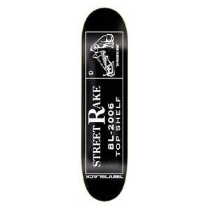  Black Label Rakestraw No Friend Rockbottom Skateboard Deck 