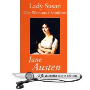  Lady Susan, The Watsons, and Sanditon (Audible Audio 