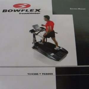  BowFlex Treadclimber Service Manual TC 5300 TC 6000 